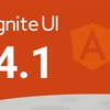 Ignite UI for Angular バージョン14.1.0 リリース情報まとめ