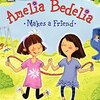 少女時代のAmelia Bedeliaのお話です！　ICRシリーズLevel 1から『Amelia Bedelia Makes a Friend』のご紹介