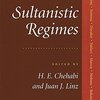 『Sultanistic Regimes』Juan J. Linz, H. E. Chehabi