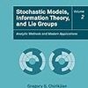 ぱらぱらめくる『Stochastic Models, Information Theory, and Lie Groups』