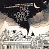  Mark de Clive-Lowe & The Rotterdam Jazz Orchestra / Take The Space Trane