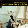 Chet Baker - Chet Baker & Crew +6 (Pacific Jazz) 1956
