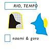 RIO DE JANEIRO / naomi & goro