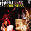 LOUDNESS / GERALDINE