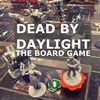 DEAD BY DAYLIGHT THE BOARD GAME〜大人気鬼ごっこゲームがボードゲーム化！〜