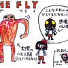 ザ・フライ（The Fly）