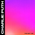 和訳 The Way I Am Charlie Puth B E G I N A G A I N 和訳 The Way I Am Charlie Puth B E G I N A G A I N