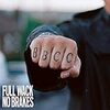 【222】Bad Boy Chiller Crew「Full Wack No Brakes」