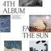 4th Album「Face the Sun」プロモーション 4/22～5/27