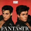 #0428) FANTASTIC / WHAM! 【1983年リリース】