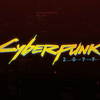 CYBERPUNK 2077/また会おうナイトシティ。そこに夢がある限り。