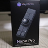 Keychron × ギズモード「Nape Pro」バー型トラックボール実機レビュー