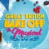 Great British Bake Off the Musical (2) - 大好評のうちに終幕