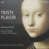 『Triste Plaisir: Guillaume Du Fay and the music of Burgundy』  Lena Susanne Norin / Randall Cook / Susanne Ansorg 