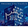 Awesome City Tracks 2