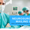 How to Avoid Sending Creepy Emails with help of Healthcare Mailing Neurosurgeons Mailing List