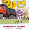 【絵本】 20 Big Trucks in the Middle of the Street (英語)