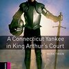 Arthur王の時代にタイムスリップしてしまいましたが…　OBWシリーズStarter『A Connecticut Yankee at King Arthur's Court』のご紹介