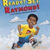 何でもやることが速いRaymond!　SIRシリーズStep 2から『Ready? Set. Raymond!』のご紹介