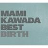 川田まみのベストアルバム「MAMI KAWADA BEST BIRTH」 