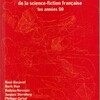 『le grandiose avenir ; anthologie de la science-fiction française les années 50』Gérard Klein et Monique Battestini編（seghers）