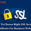 How To Select The Right Certificate For Business Websites