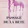 marcel béalu『PASSAGE DE LA BÊTE』（マルセル・ベアリュ『獣道』）