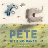 【絵本】Pete With No Pants (英語)