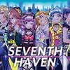 セブンスは惜しかったのでセブンスシスターズのSEVENTH HAVENに切り替えていく