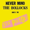 Sex Pistols - Never Mind the Bollocks, Here's the Sex Pistols：勝手にしやがれ！！ -