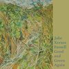 【10】Jake Xerxes Fussell「Good and Green Again」