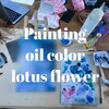 *3度目の油絵ワークショップ【Oil painting】ハノイの蓮池を描いてみる* 