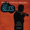 MARTIN SCORSESE PRESENTS THE BLUES