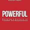 「Powerful - Building a Culture of Freedom and Responsibility 」を読んだ