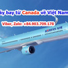 Vé máy bay về Việt Nam từ Canada của Korean Airlines