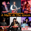 【イベント情報・当日券・2/15】" A NIGHT AT THE QUEEN " あの感動をふたたび (2024.02.15公開)