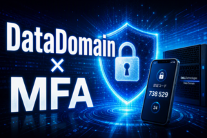 【Dell Blog】PowerProtect Data DomainでMicrosoft Authenticatorを使ったMFAを検証してみた！