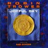 ロビン・トロワー(Robin Trower)の『Joyful Sky』