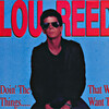 Lou Reed - Doin’ The Things We Want 