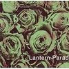 Lantern Parade / ランタンパレードの激情