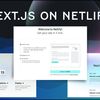 面倒な設定は一切不要！Next.jsアプリをNetlifyへ一発公開できる「Next.js on Netlify」を使ってみた