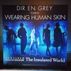 DIR EN GREY：TOUR18 WEARING HUMAN SKIN＠新潟LOTS