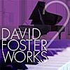 このアーティストがすごい！〜David Foster～【おまけつき】