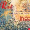 Abdel Rahman El Bacha: Ravel曲集(2007)　秋の風に吹かれたから