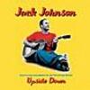 このアーティストがすごい！〜Jack Johnson～