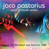 【JAZZ新譜】 鬼才ジャコパス 40年前のライヴ音源がここに  Live at The Montreal Jazz Festival 1982 / Jaco Pastorius (2022)