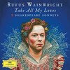 Rufus Wainwright『Take All My Loves: 9 Shakespeare Sonnets』 5.5