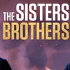映画 The Sisters Brothers（邦題：ゴールデンリバー）