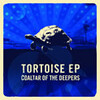 COALTAR OF THE DEEPERS / TORTOISE e.p