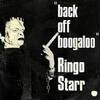 Ringo Starr - Back Off Boogaloo